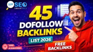 List of 45 Free High DA-PA Do-Follow Backlinks Sites